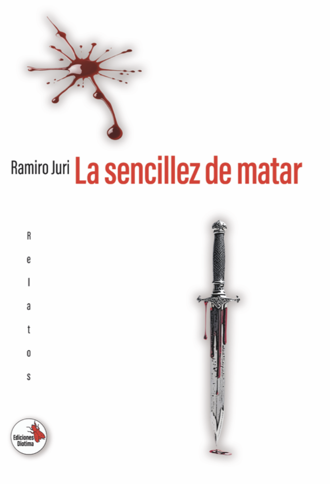 Tapa de La sencillez de matar de Ramiro Juri