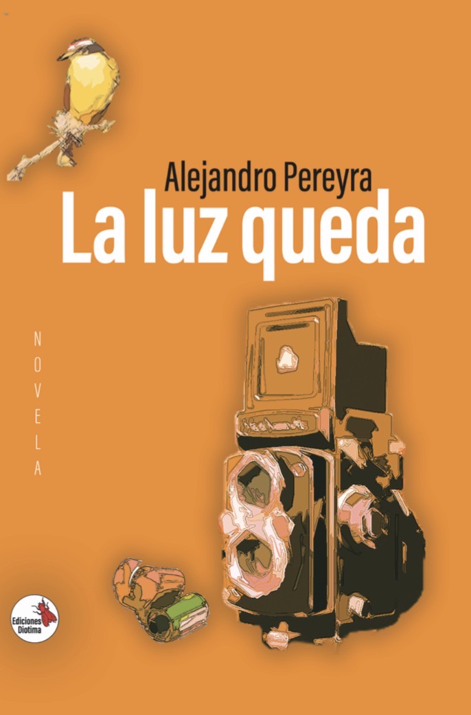 Tapa de La luz queda de Alejandro Pereyra